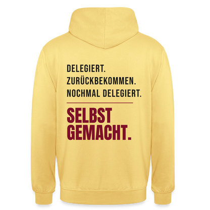 Delegiert. Zurückbekommen. Nochmal delegiert. Selbst gemacht. Motiv-Hoodie unisex, Farbe Zitronengelb