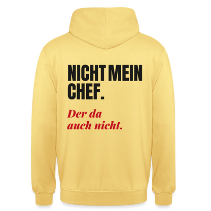 "Nicht mein Chef. Der da auch nicht." Motiv-Hoodie unisex, Farbe Zitronengelb