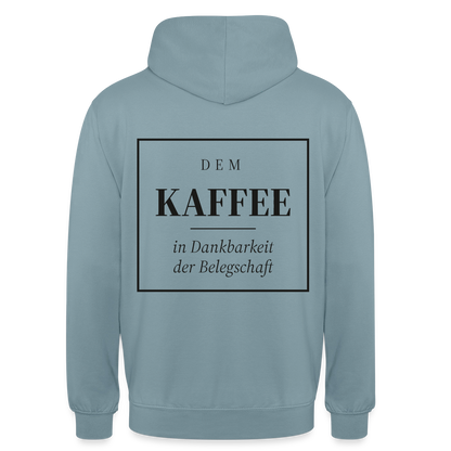 "Dem Kaffee in Dankbarkeit der Belegschaft" Motiv-Hoodie unisex, Farbe Nebelblau
