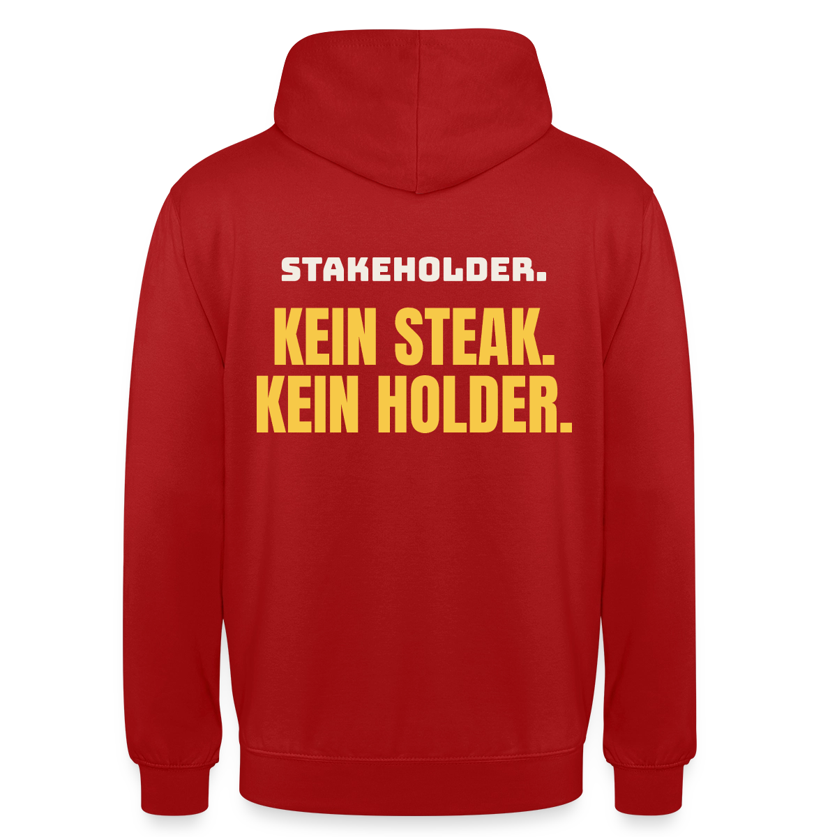 "Stakeholder. Kein Steak. Kein Holder." Motiv-Hoodie unisex, Farbe Rot