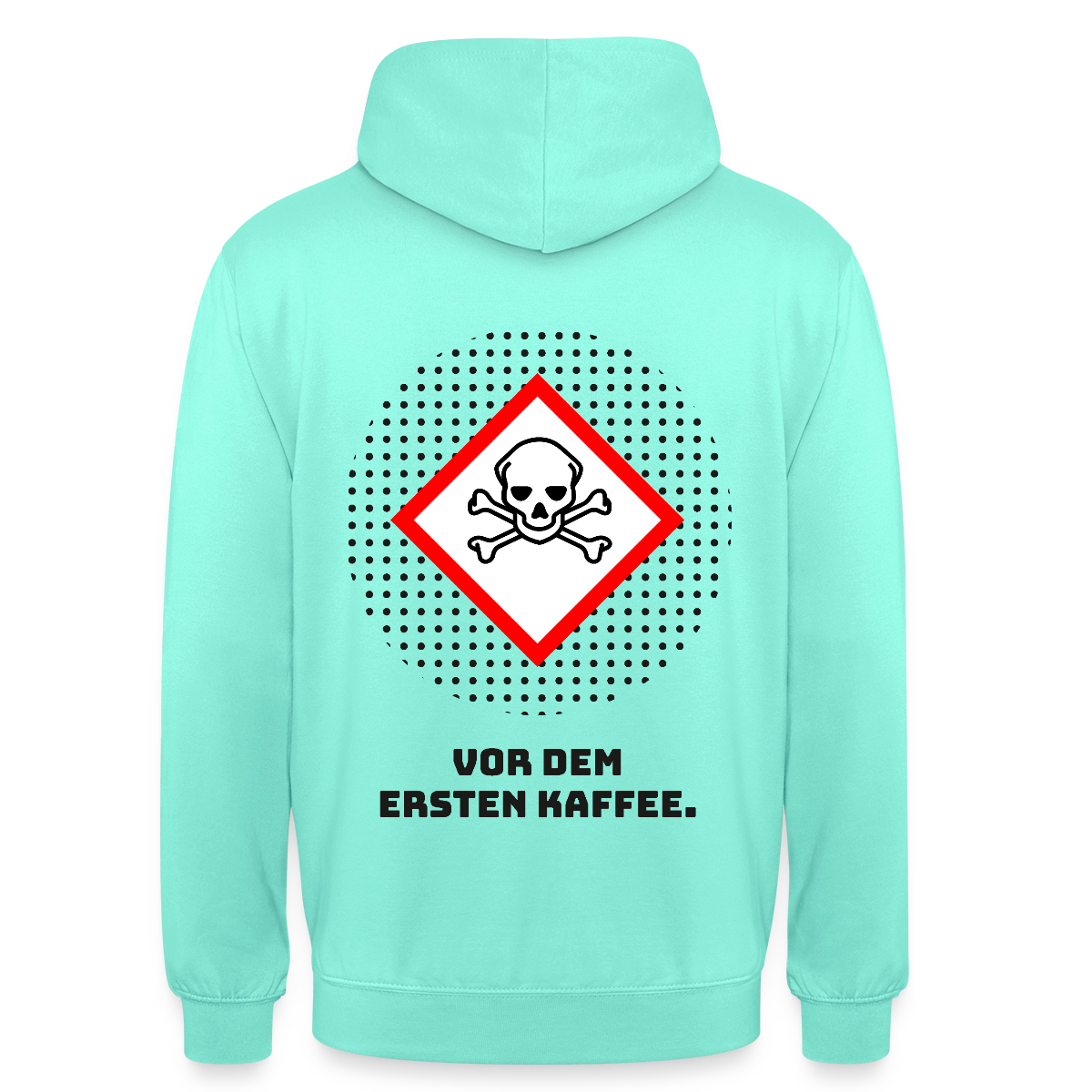 "Vor dem ersten Kaffee. Gefahrzeichen-Motiv" Motiv-Hoodie unisex, Farbe Mint