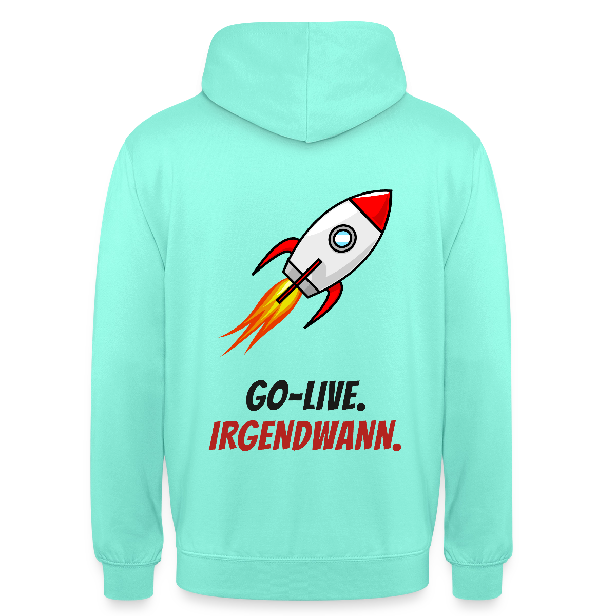 Go-Live. Irgendwann. Motiv-Hoodie unisex, Farbe Mint