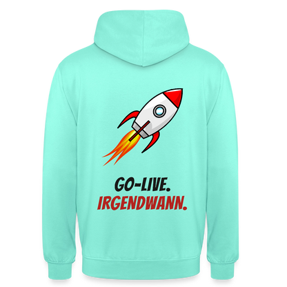 Go-Live. Irgendwann. Motiv-Hoodie unisex, Farbe Mint