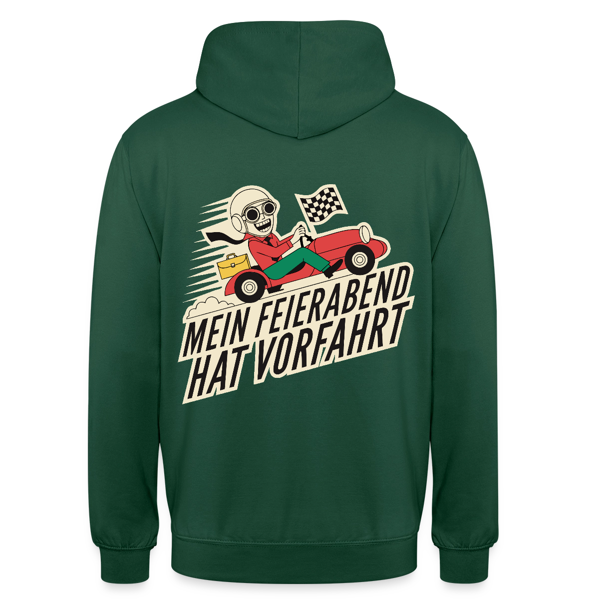 Mein Feierabend hat Vorfahrt. Motiv-Hoodie unisex, Farbe Flaschengrün