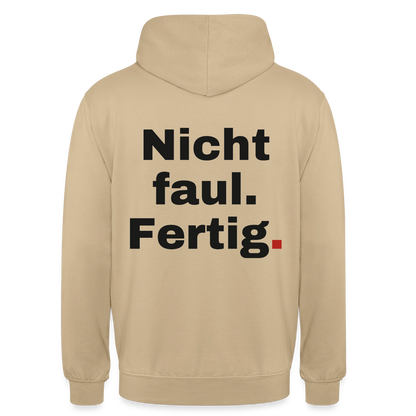 "Nicht faul. Fertig." Motiv-Hoodie unisex, Farbe Beige