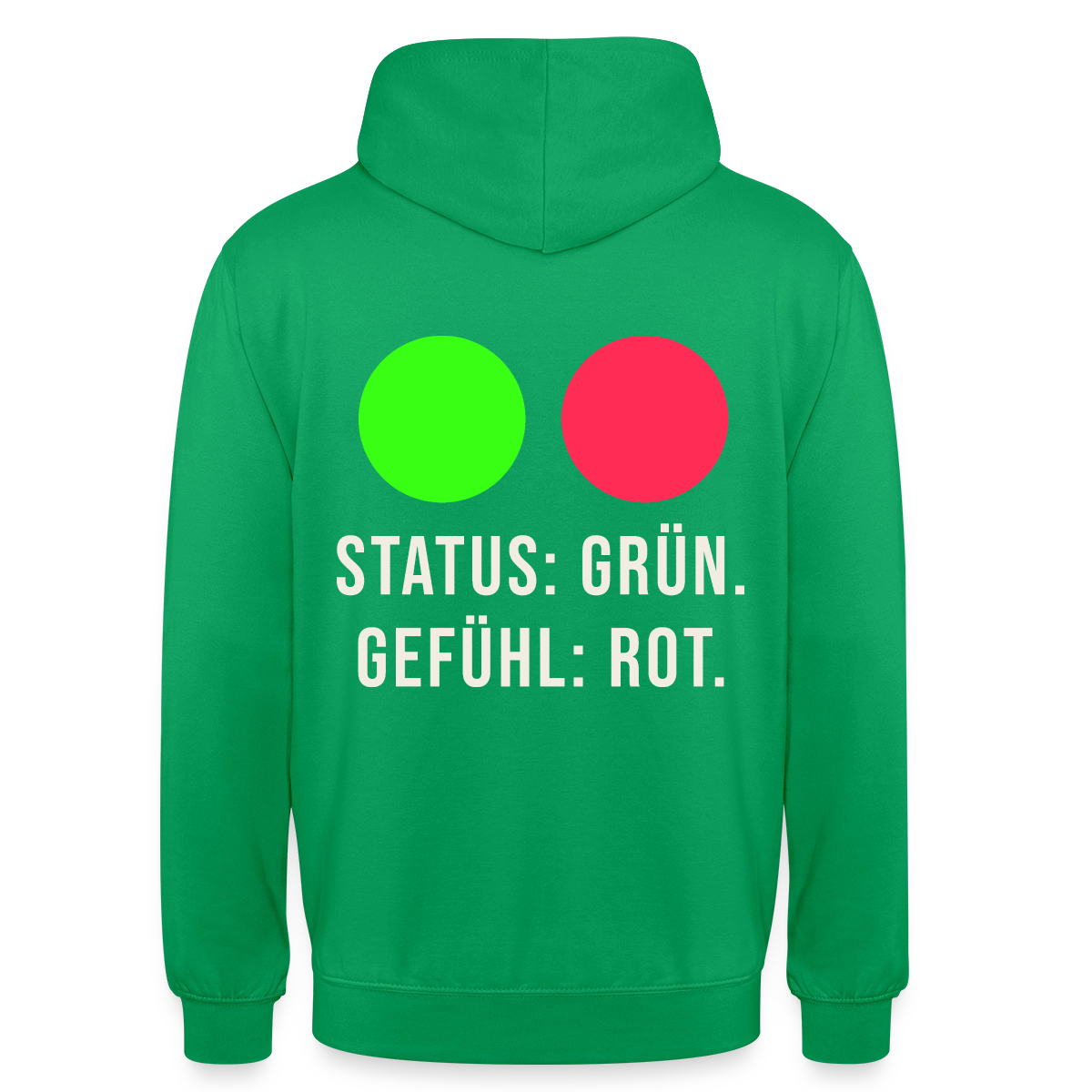 Status: grün. Gefühl: rot. Motiv-Hoodie unisex, Farbe Kelly Green