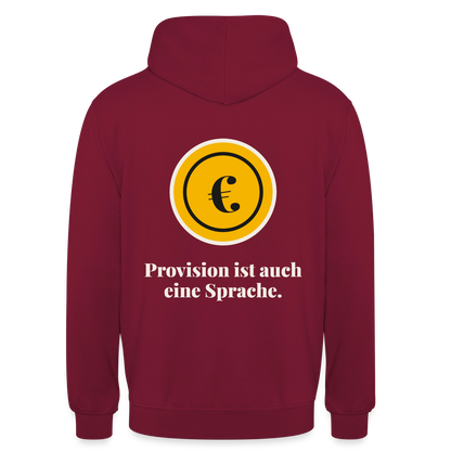 Provision ist auch eine Sprache. Motiv-Hoodie unisex, Farbe Bordeaux