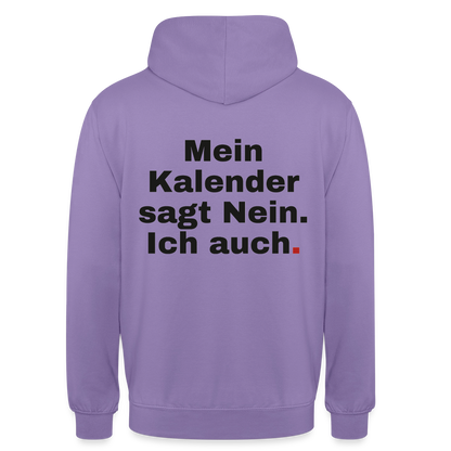 "Mein Kalender sagt Nein. Ich auch." Motiv-Hoodie unisex, Farbe Lavendel
