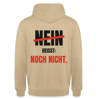 Nein heißt: noch nicht. Motiv-Hoodie unisex, Farbe Beige