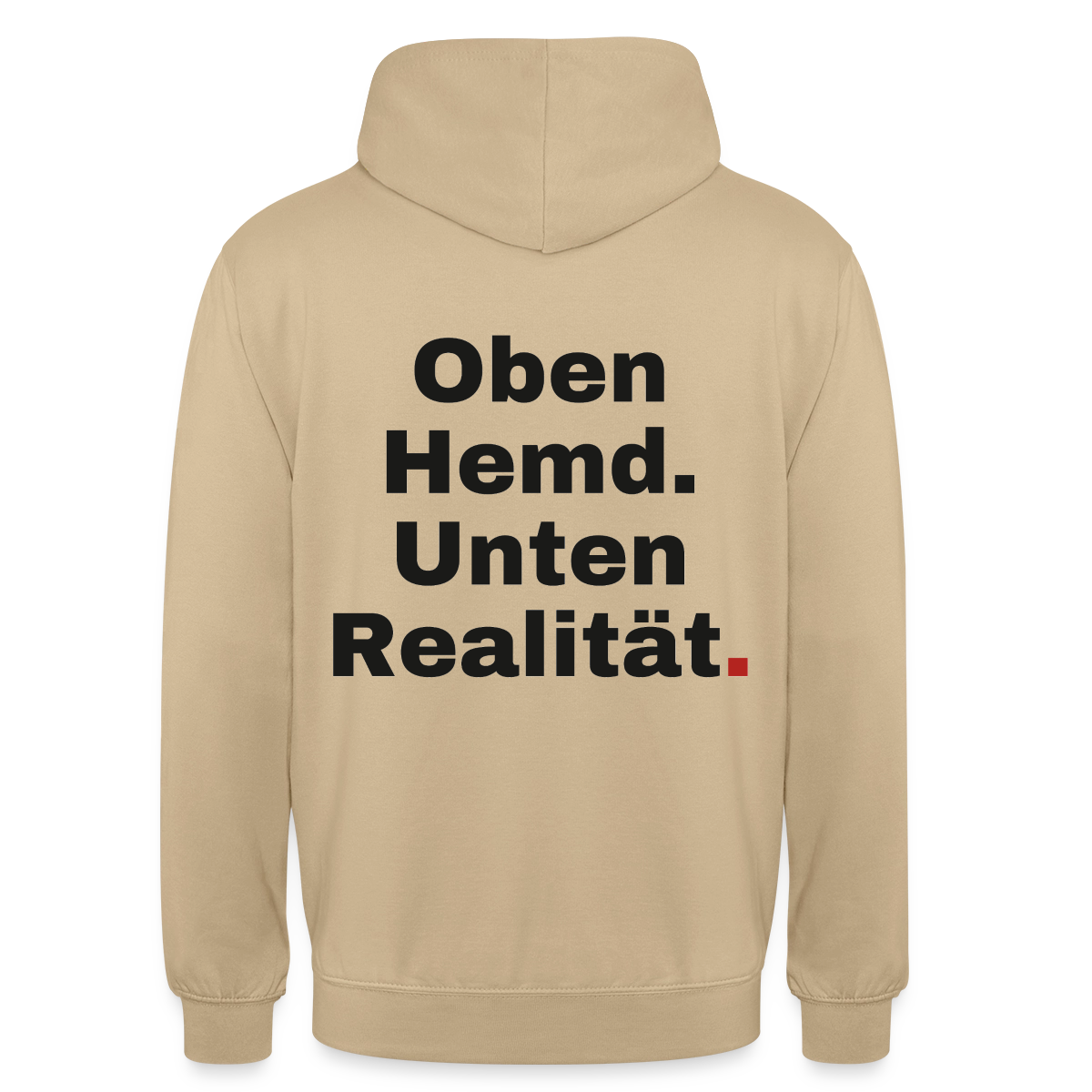Oben Hemd, unten Realität Motiv-Hoodie unisex, Farbe Beige