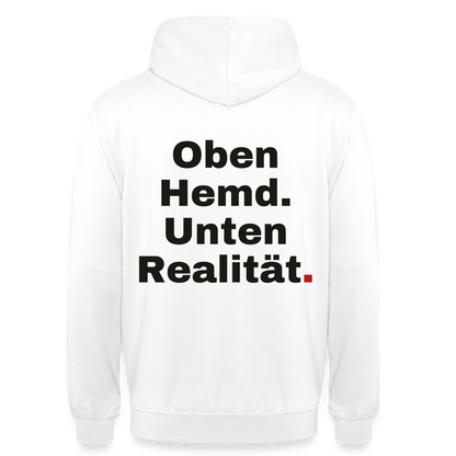 Oben Hemd, unten Realität Motiv-Hoodie unisex, Farbe Weiß