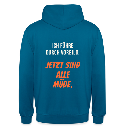 Ich führe durch Vorbild. Jetzt sind alle müde. Motiv-Hoodie unisex, Farbe Tiefseeblau