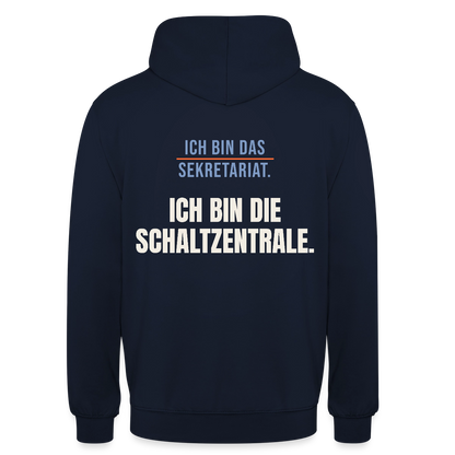 Ich bin das Sekretariat. Ich bin die Schaltzentrale. Motiv-Hoodie unisex, Farbe Navy