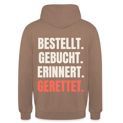 Bestellt. Gebucht. Erinnert. Gerettet. Motiv-Hoodie unisex, Farbe Mokka