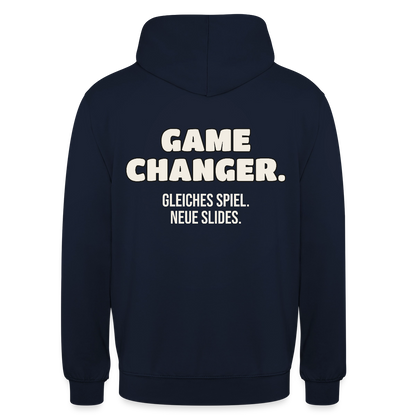 Game Changer. Gleiches Spiel. Neue Slides. Motiv-Hoodie unisex, Farbe Navy