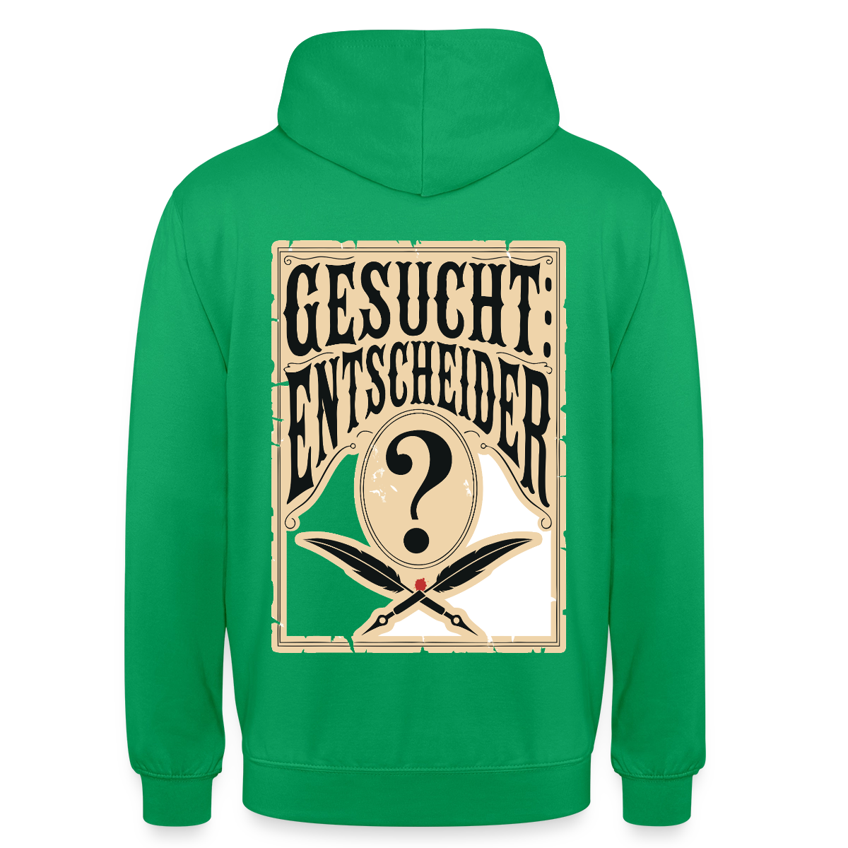 Gesucht: Entscheider. Steckbrief-Motiv Motiv-Hoodie unisex, Farbe Kelly Green