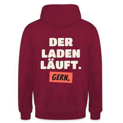 Der Laden läuft. Gern. Motiv-Hoodie unisex, Farbe Bordeaux
