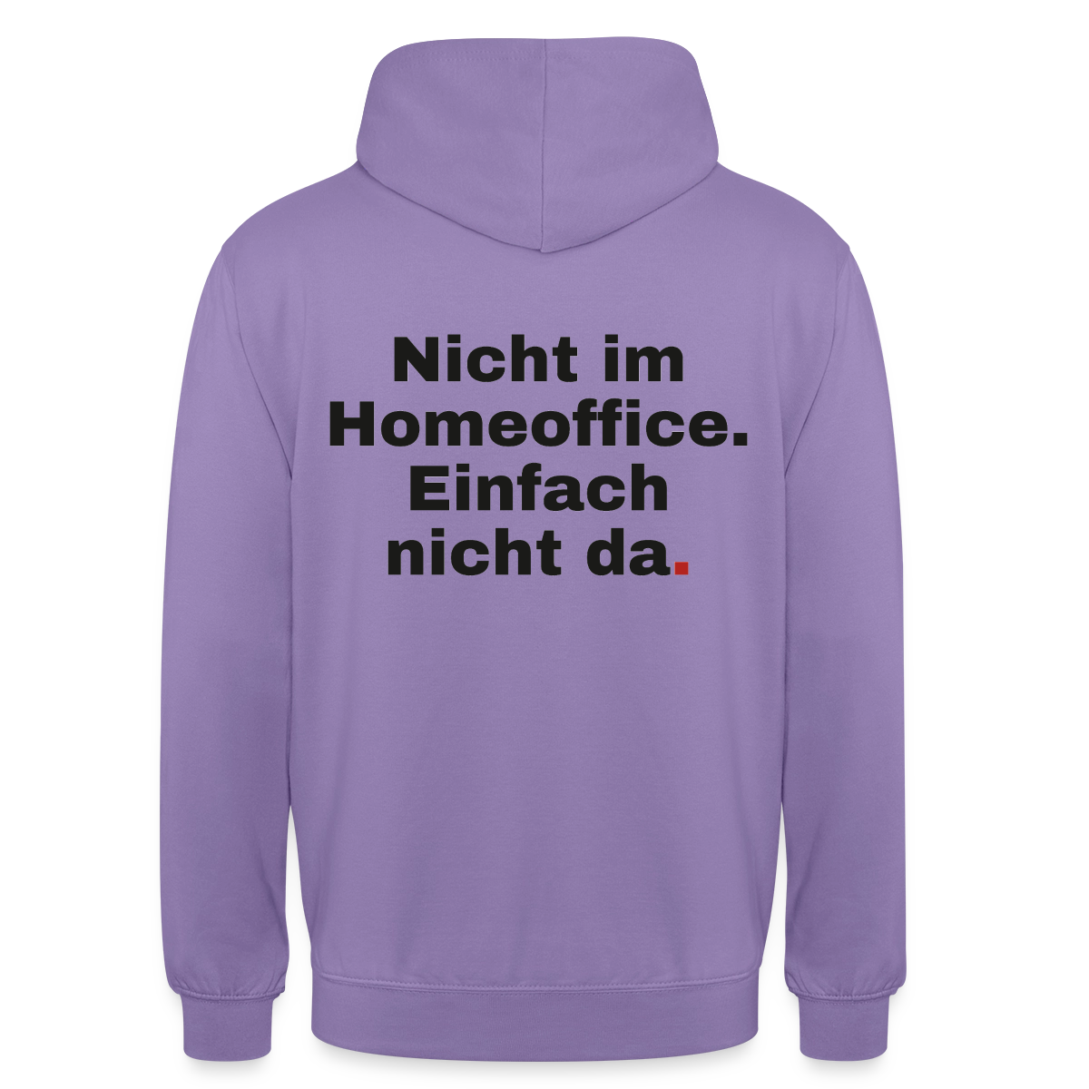Einfach nicht da Motiv-Hoodie unisex, Farbe Lavendel