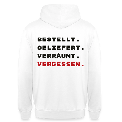 Bestellt. Geliefert. Verräumt. Vergessen. Motiv-Hoodie unisex, Farbe Weiß