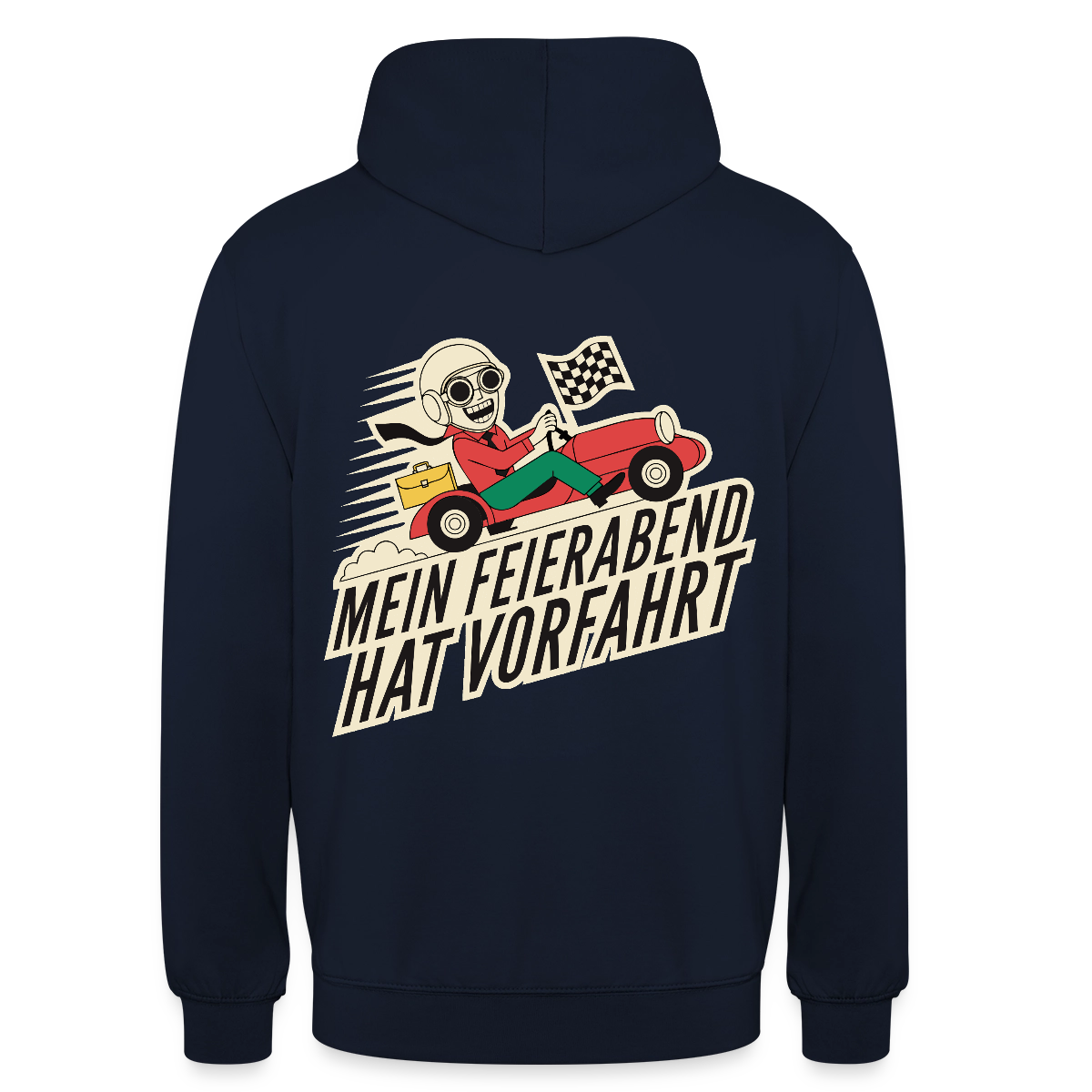 Mein Feierabend hat Vorfahrt. Motiv-Hoodie unisex, Farbe Navy