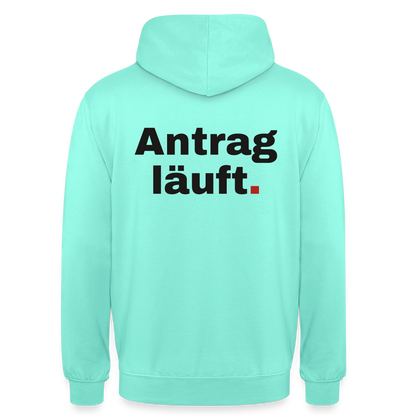 "Antrag läuft." Motiv-Hoodie unisex, Farbe Mint