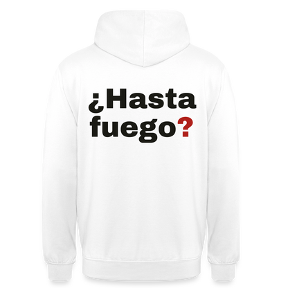 "¿Hasta fuego?" Motiv-Hoodie unisex, Farbe Weiß