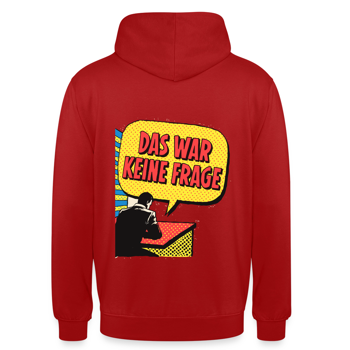 "Das war keine Frage. Popart-Motiv" Motiv-Hoodie unisex, Farbe Rot