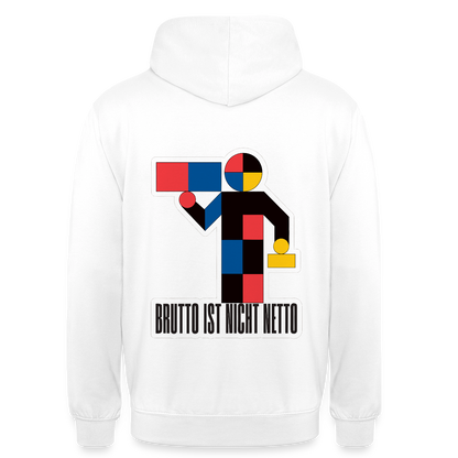 "Brutto ist nicht Netto. Bauhaus-Motiv" Motiv-Hoodie unisex, Farbe Weiß