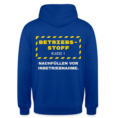 "Betriebsstoff Klasse 1. Nachfüllen vor Inbetriebnahme." Motiv-Hoodie unisex, Farbe Royalblau