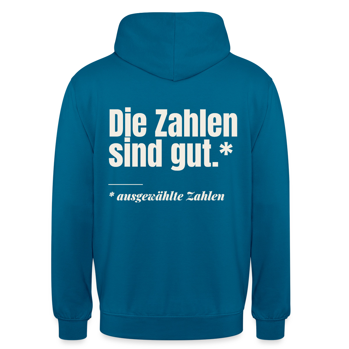 Die Zahlen sind gut. Ausgewählte Zahlen. Motiv-Hoodie unisex, Farbe Tiefseeblau
