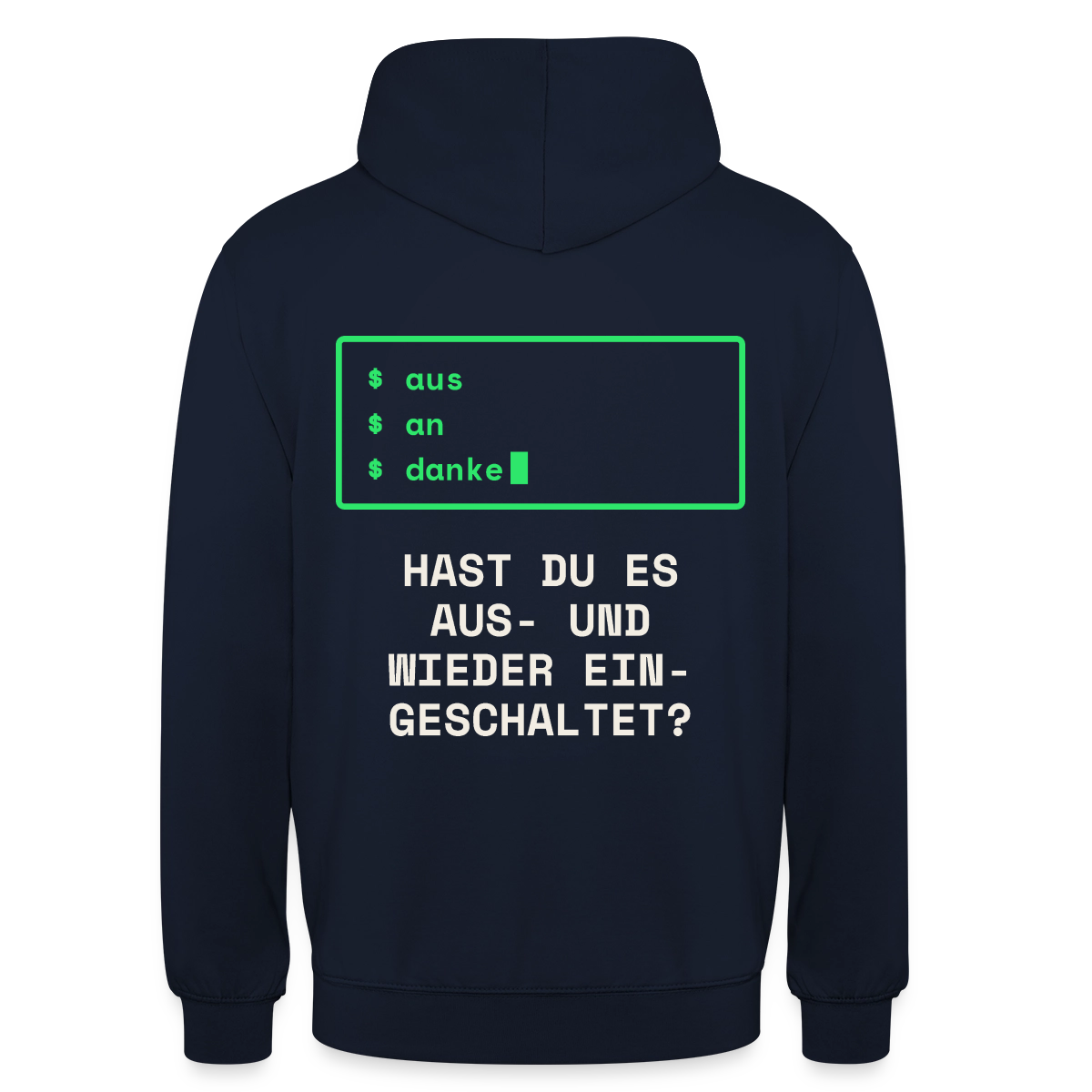 Hast du es aus- und wieder eingeschaltet? Motiv-Hoodie unisex, Farbe Navy