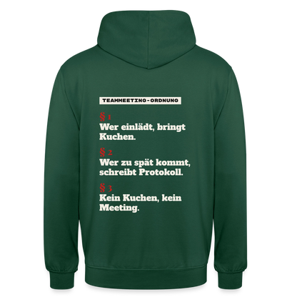 "Teammeeting-Ordnung: wer einlädt, bringt Kuchen." Motiv-Hoodie unisex, Farbe Flaschengrün