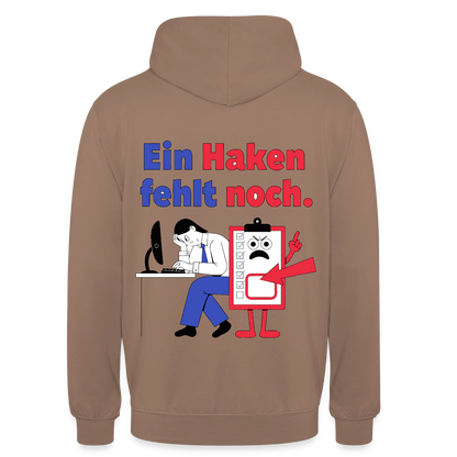 "Ein Haken fehlt noch. Klemmbrett-Motiv" Motiv-Hoodie unisex, Farbe Mokka