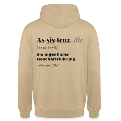 Assistenz, die: die eigentliche Geschäftsführung. Motiv-Hoodie unisex, Farbe Beige