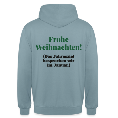 "Frohe Weihnachten! Das Jahresziel besprechen wir im Januar." Motiv-Hoodie unisex, Farbe Nebelblau