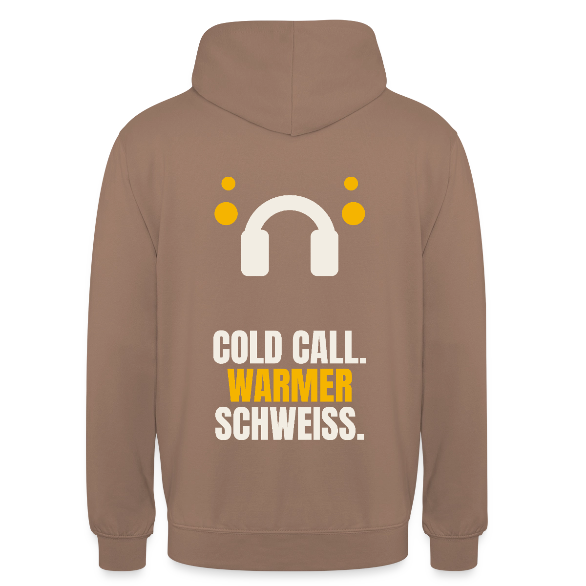 Cold Call. Warmer Schweiß. Motiv-Hoodie unisex, Farbe Mokka