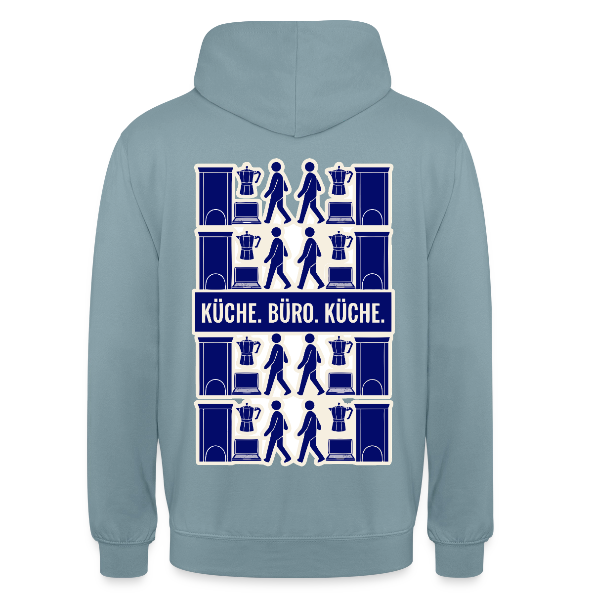 Küche. Büro. Küche. Motiv-Hoodie unisex, Farbe Nebelblau