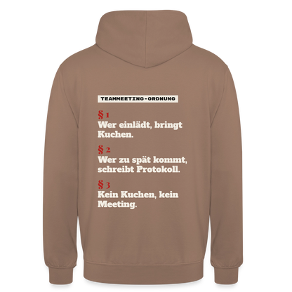 "Teammeeting-Ordnung: wer einlädt, bringt Kuchen." Motiv-Hoodie unisex, Farbe Mokka