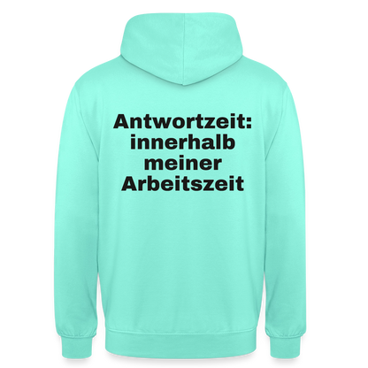 "Antwortzeit: innerhalb meiner Arbeitszeit" Motiv-Hoodie unisex, Farbe Mint