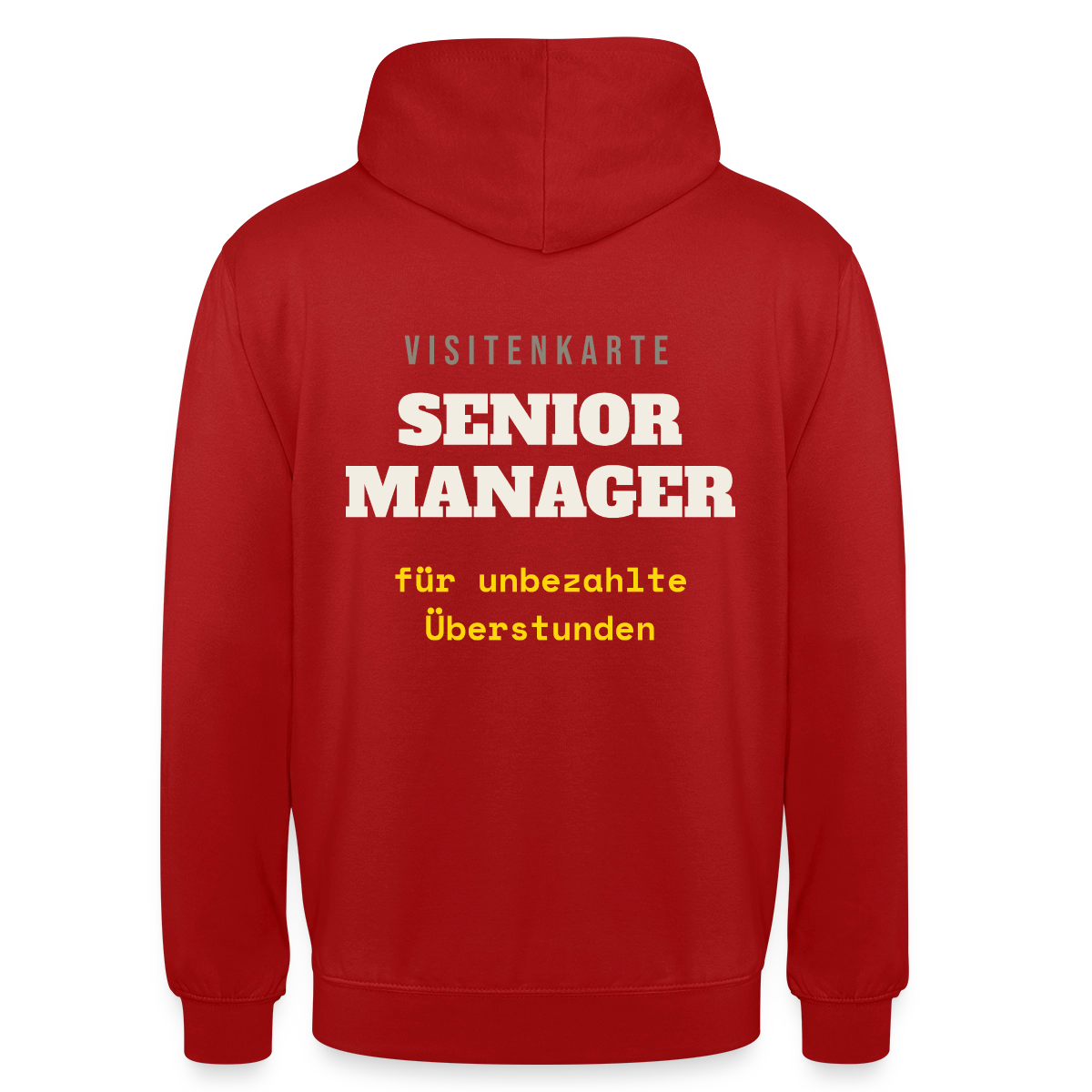 "Senior Manager für unbezahlte Überstunden" Motiv-Hoodie unisex, Farbe Rot
