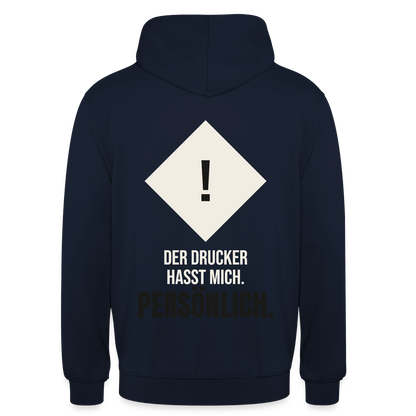 "Der Drucker hasst mich. Persönlich." Motiv-Hoodie unisex, Farbe Navy
