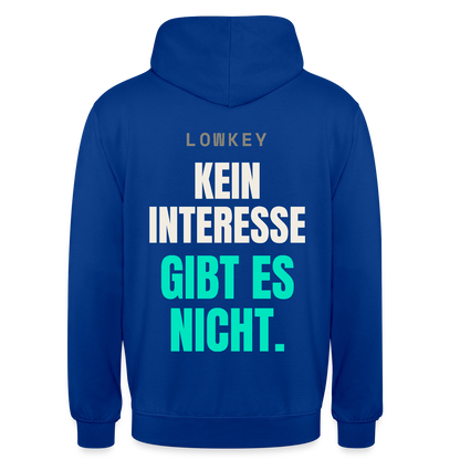 Lowkey. Kein Interesse gibt es nicht. Motiv-Hoodie unisex, Farbe Royalblau