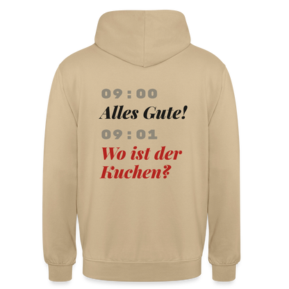 "09:00 Alles Gute! 09:01 Wo ist der Kuchen?" Motiv-Hoodie unisex, Farbe Beige