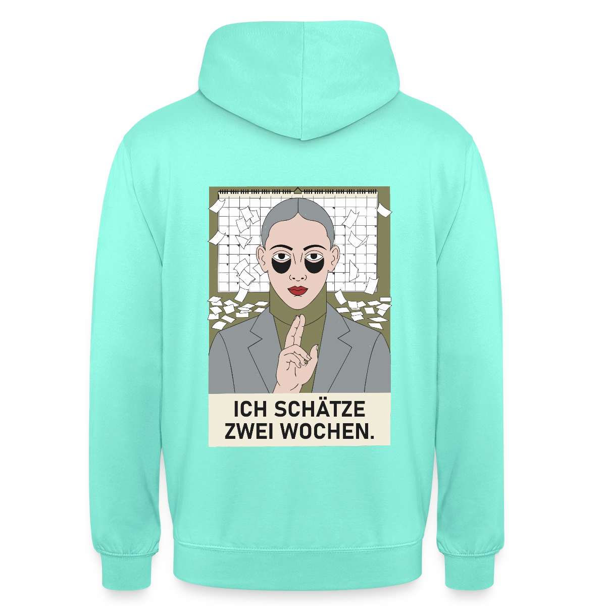 Ich schätze zwei Wochen. Porträt-Motiv Motiv-Hoodie unisex, Farbe Mint