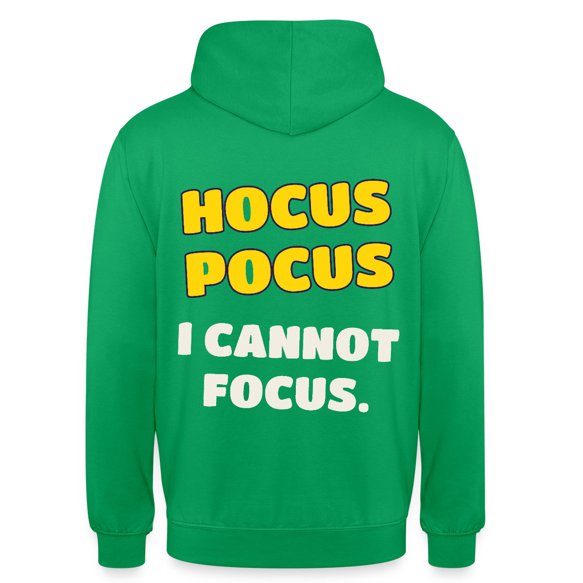 Hocus Pocus, I cannot focus. Motiv-Hoodie unisex, Farbe Kelly Green