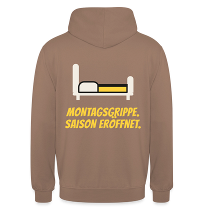 Montagsgrippe. Saison eröffnet. Motiv-Hoodie unisex, Farbe Mokka
