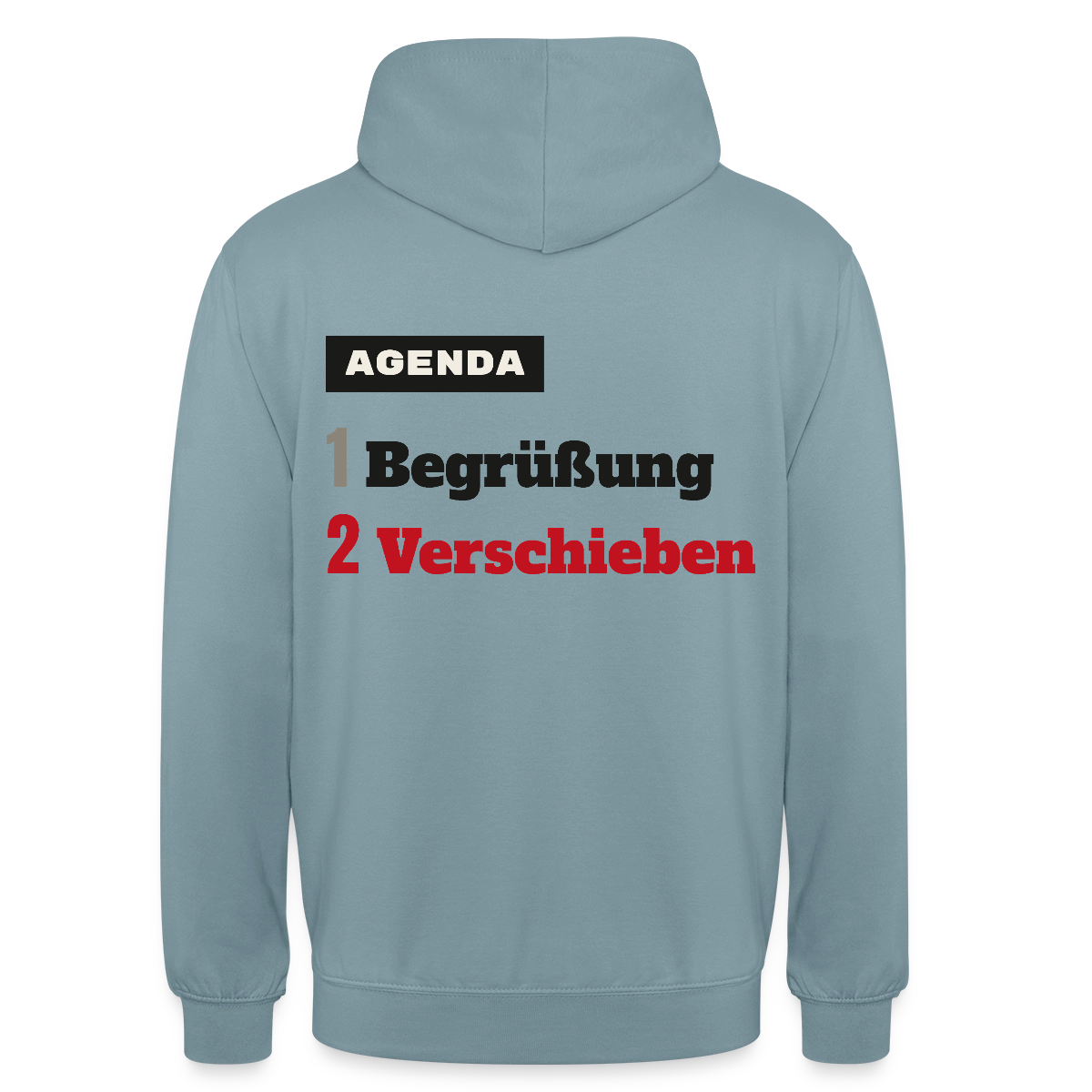 Agenda: 1 Begrüßung, 2 Verschieben Motiv-Hoodie unisex, Farbe Nebelblau