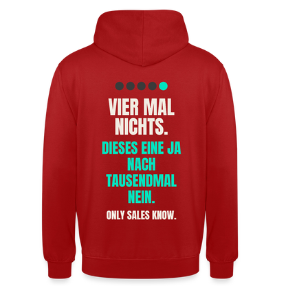 Vier Mal nichts. Dieses eine Ja nach tausendmal Nein. Motiv-Hoodie unisex, Farbe Rot