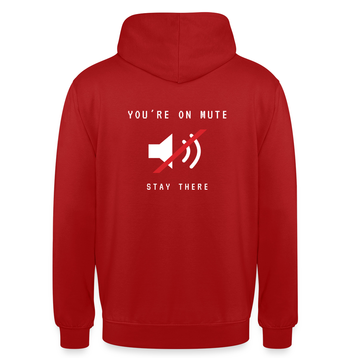 You're on mute. Strich-Motiv Motiv-Hoodie unisex, Farbe Rot