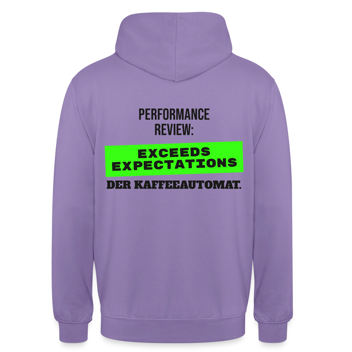 Performance Review: Exceeds Expectations. Der Kaffeeautomat. Motiv-Hoodie unisex, Farbe Lavendel